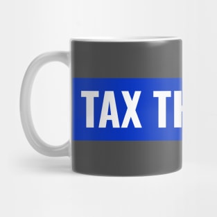Tax the Rich Mug